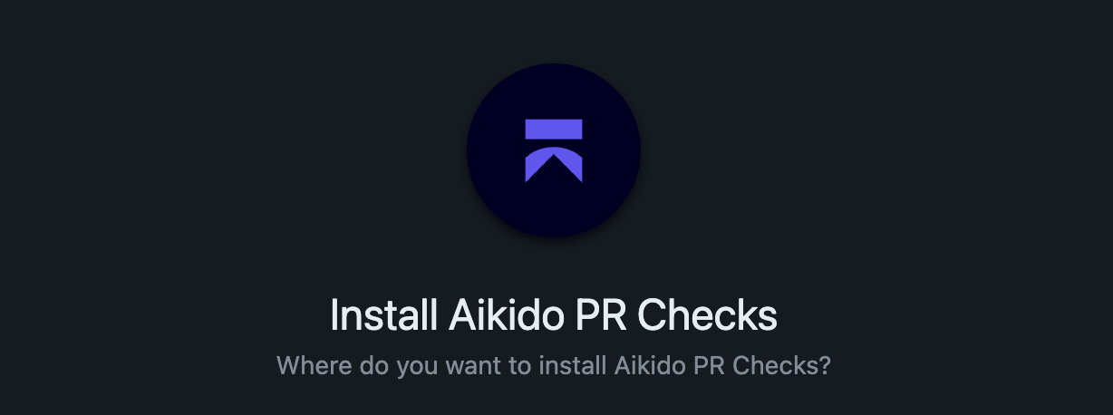 Aikido PR Checks installation prompt with logo and installation location query.