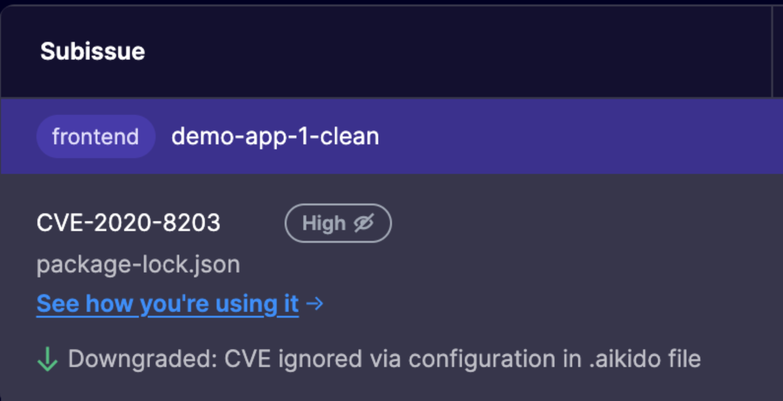 High severity CVE downgraded via .aikido  config file.